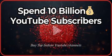 Spend 10 billion Youtube Subscribers